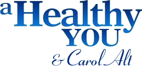 A Healthy You and Carol Alt